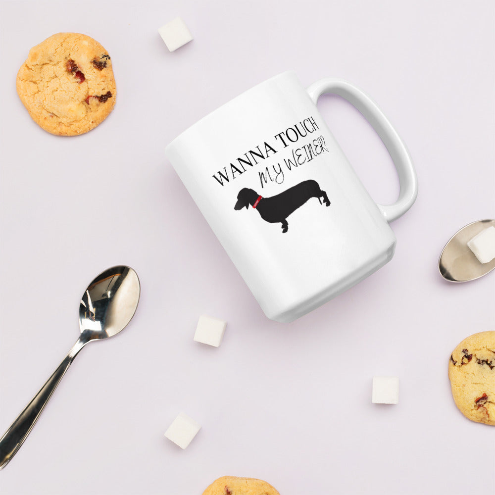 Man's Best Friend #03 "WANNA TOUCH MY WEINER" White glossy mug