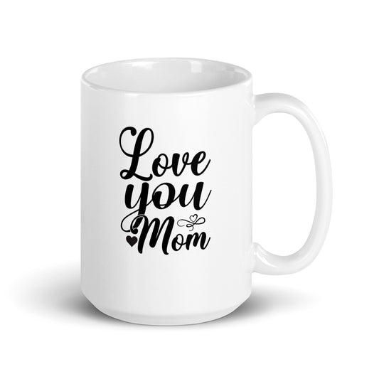 Love You Mom Mug
