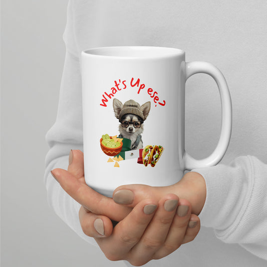 Chihuahua What's Up Ese Mug