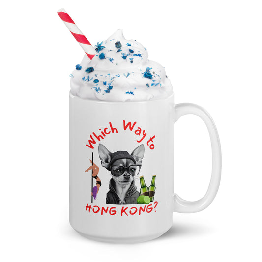 Which Way to Hong Kong Chihuahua Mug